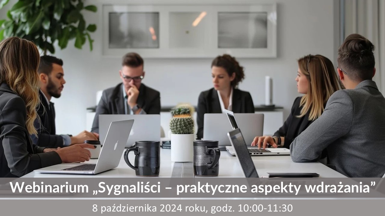 08.10.2024 | Webinarium „Sygnaliści – praktyczne aspekty wdrażania”